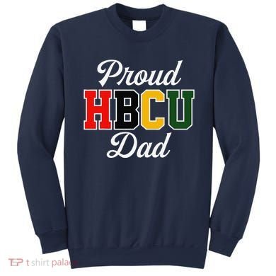 Proud Hbcu Dad Black College And University FatherS Day Sweatshirt