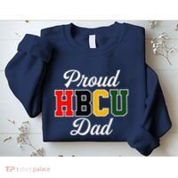 Proud Hbcu Dad Black College And University FatherS Day Sweatshirt thumb 2