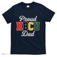 Proud Hbcu Dad Black College And University FatherS Day T-Shirt thumb 0