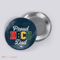 Proud Hbcu Dad Black College And University FatherS Day Button thumb 0
