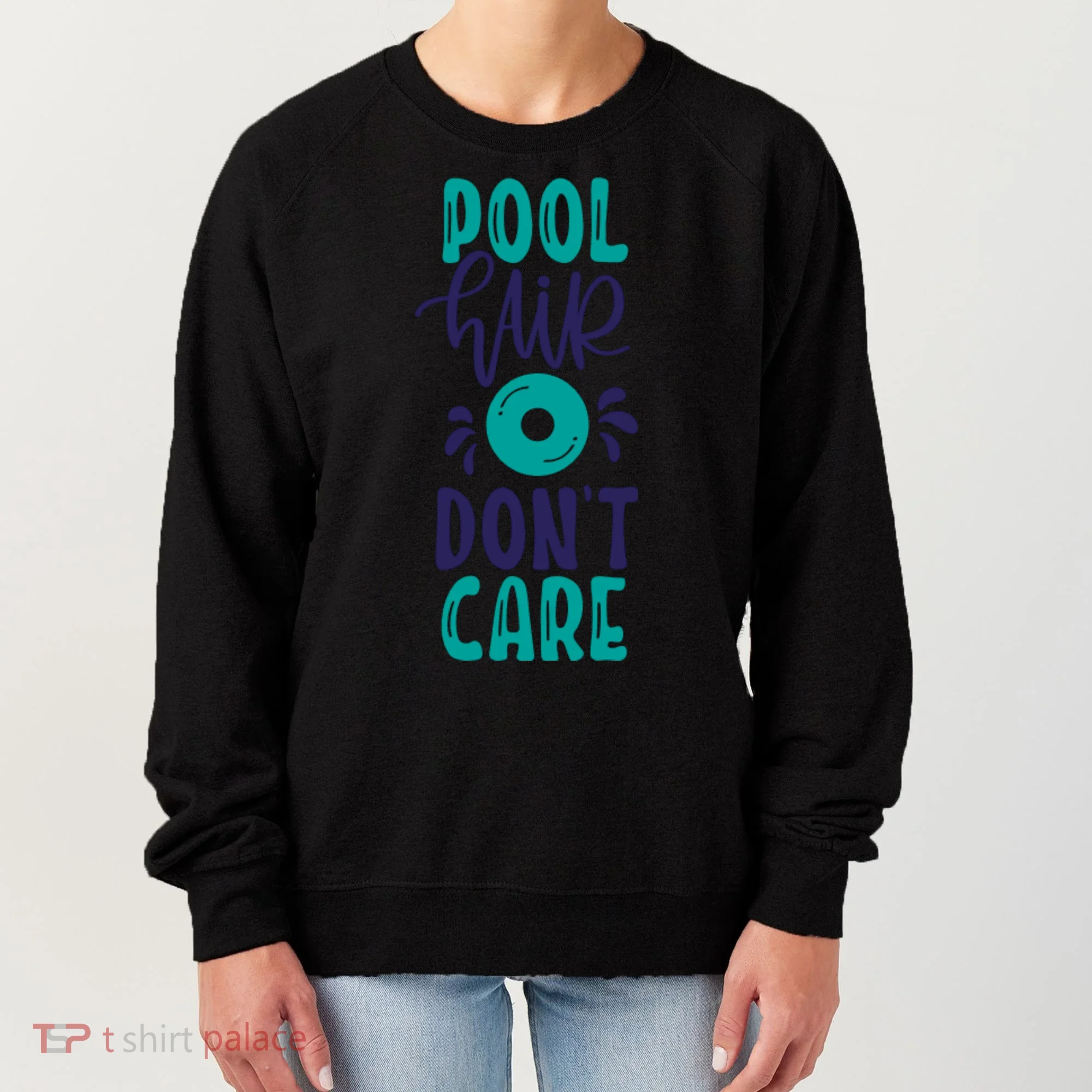 Pool Hair Don’T Care Women's Sweatshirt