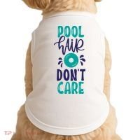 Pool Hair Don’T Care Doggie Tank thumb 0