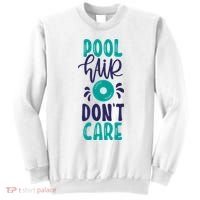 Pool Hair Don’T Care Sweatshirt thumb 0