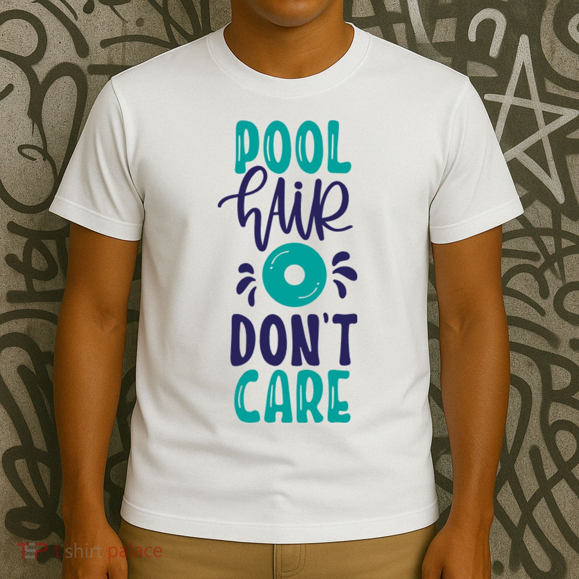 Pool Hair Don’T Care T-Shirt