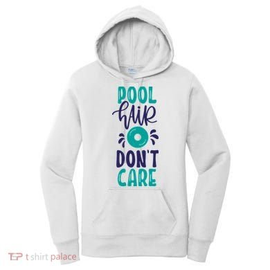 Pool Hair Don’T Care Women's Hoodie