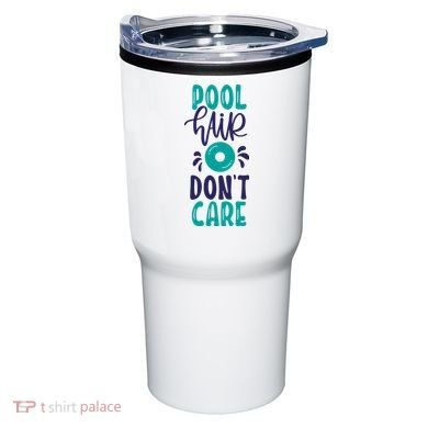 Pool Hair Don’T Care Tumbler