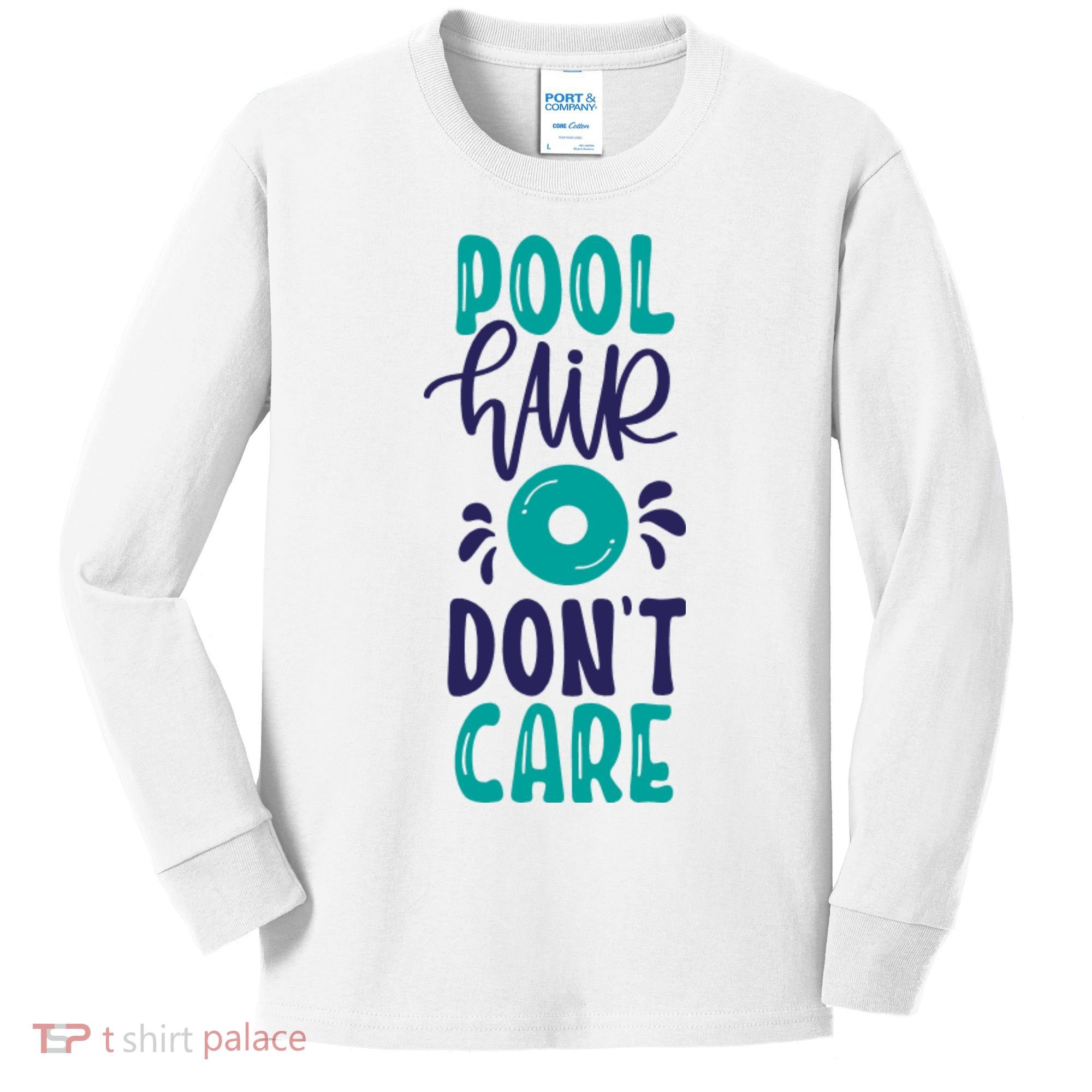 Pool Hair Don’T Care Kids Long Sleeve Shirt
