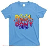 Pool Hair Dont Care Funny Pool Party Gift T-Shirt thumb 0