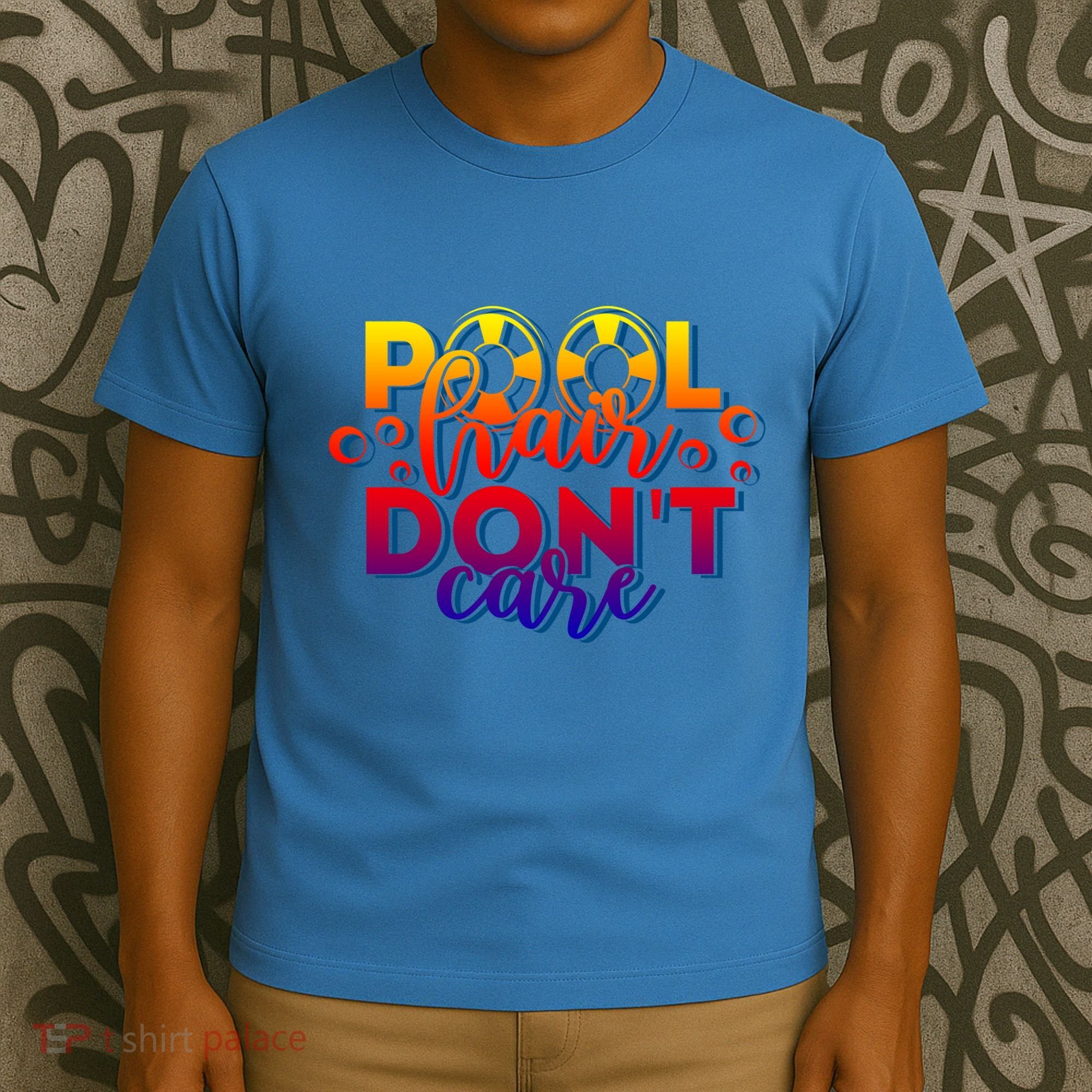 Pool Hair Dont Care Funny Pool Party Gift T-Shirt