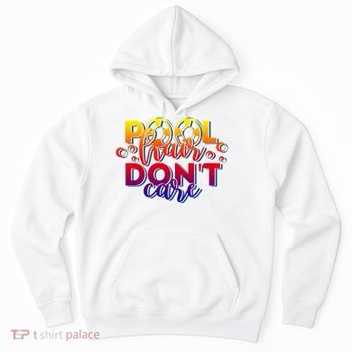 Pool Hair Dont Care Funny Pool Party Gift Hoodie