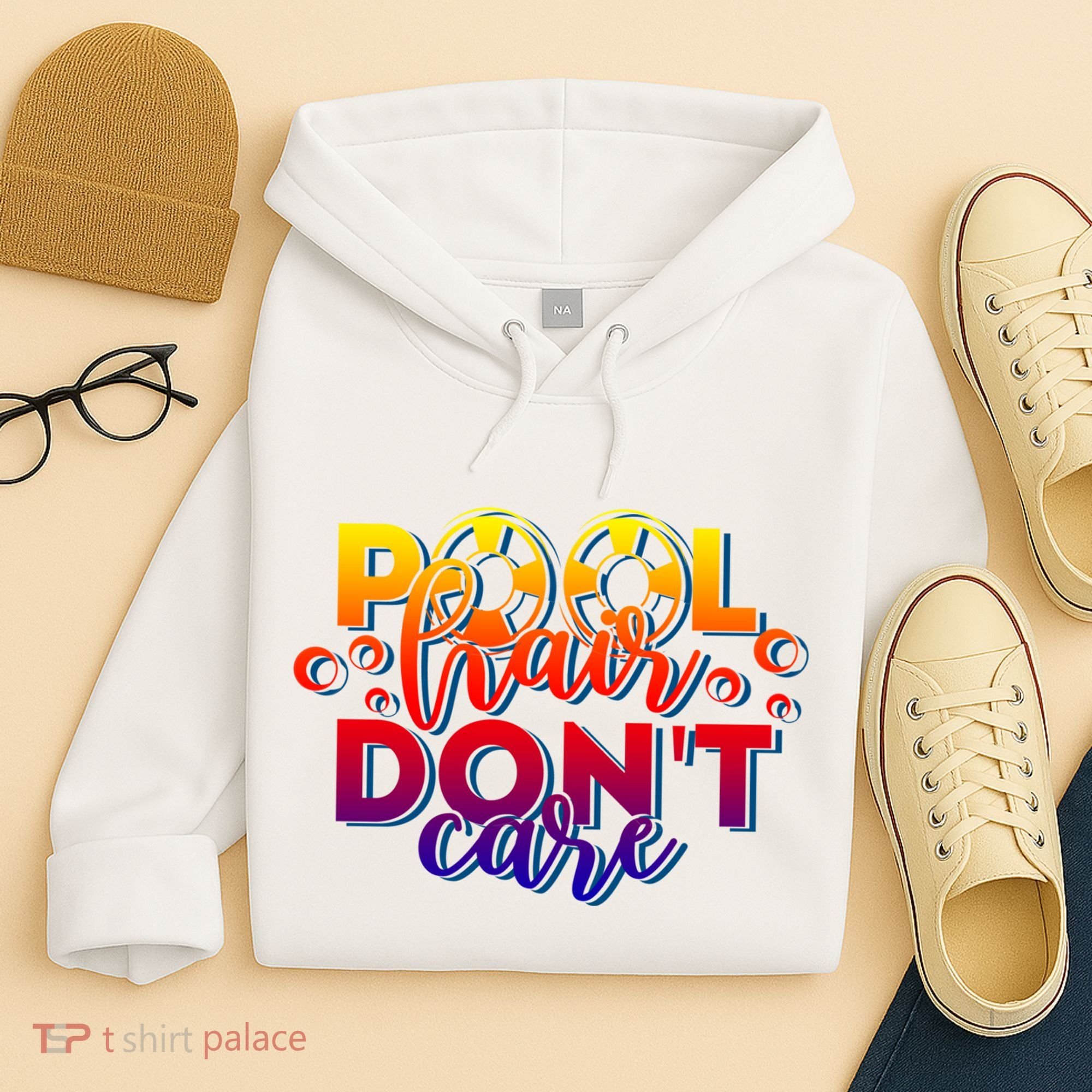 Pool Hair Dont Care Funny Pool Party Gift Hoodie