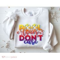 Pool Hair Dont Care Funny Pool Party Gift Sweatshirt thumb 2