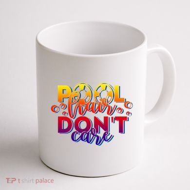 Pool Hair Dont Care Funny Pool Party Gift Coffee Mug back