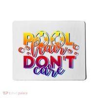 Pool Hair Dont Care Funny Pool Party Gift Mousepad thumb 0