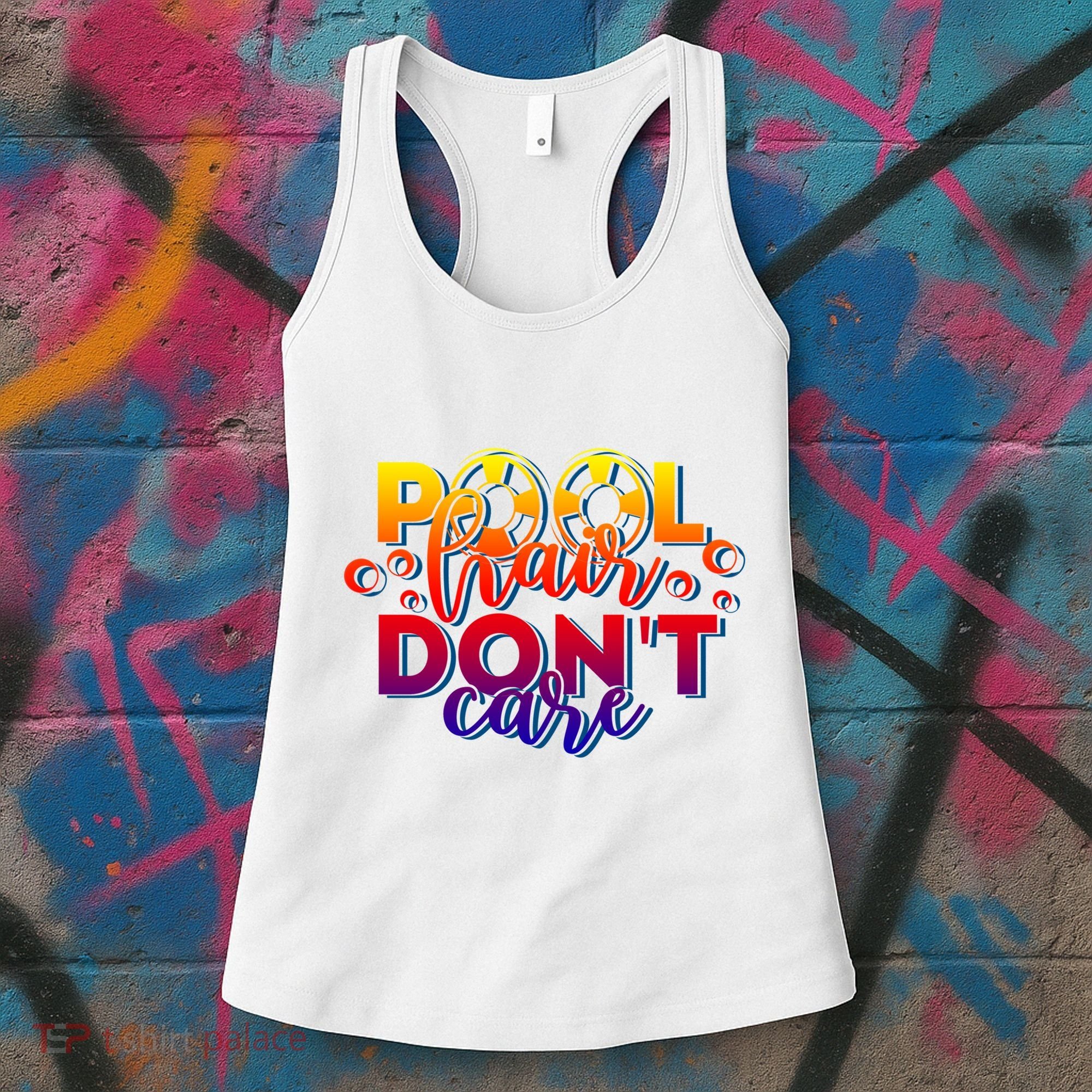 Pool Hair Dont Care Funny Pool Party Gift Women's Tank Top