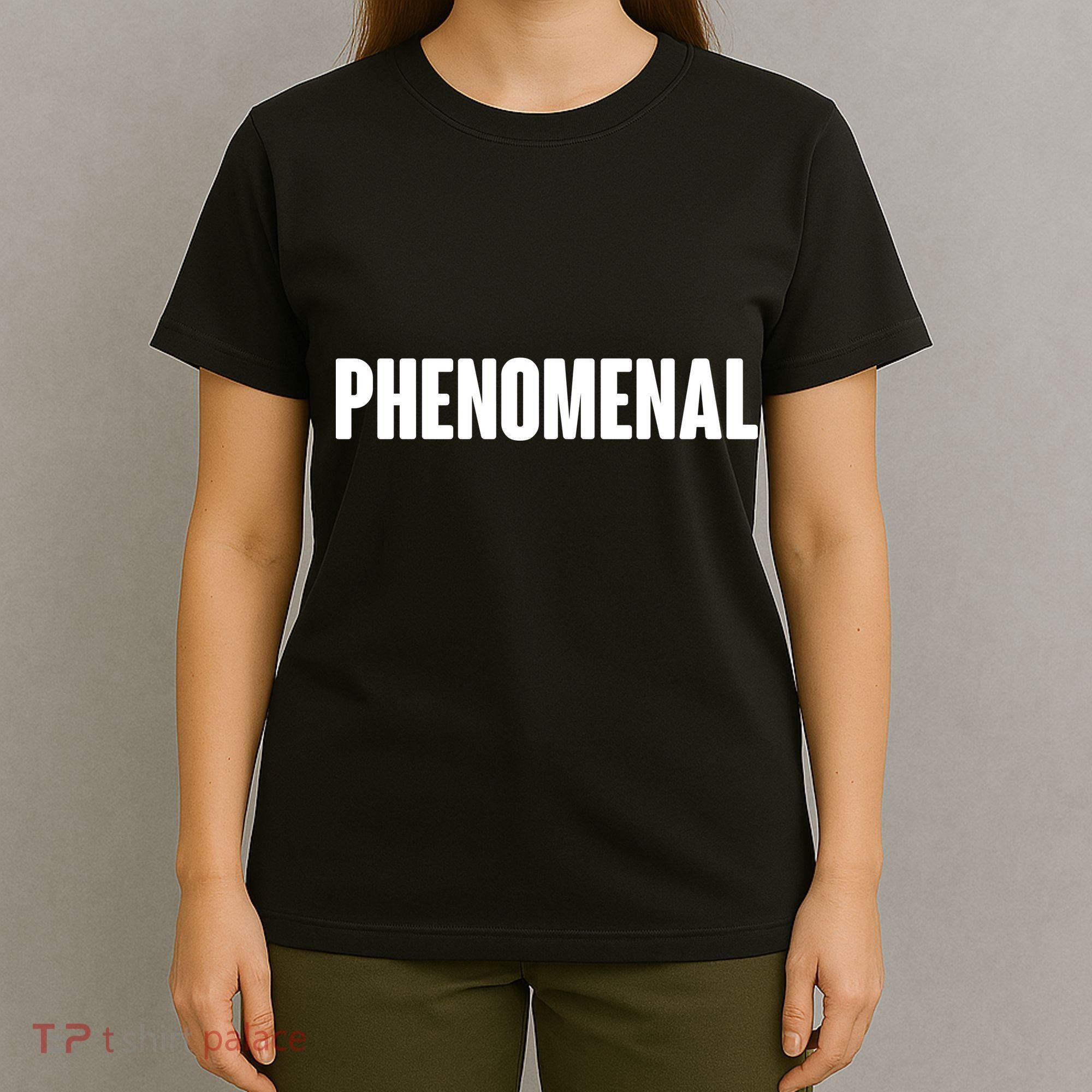 Phenomenal T-Shirt