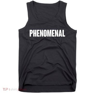 Phenomenal Tank Top