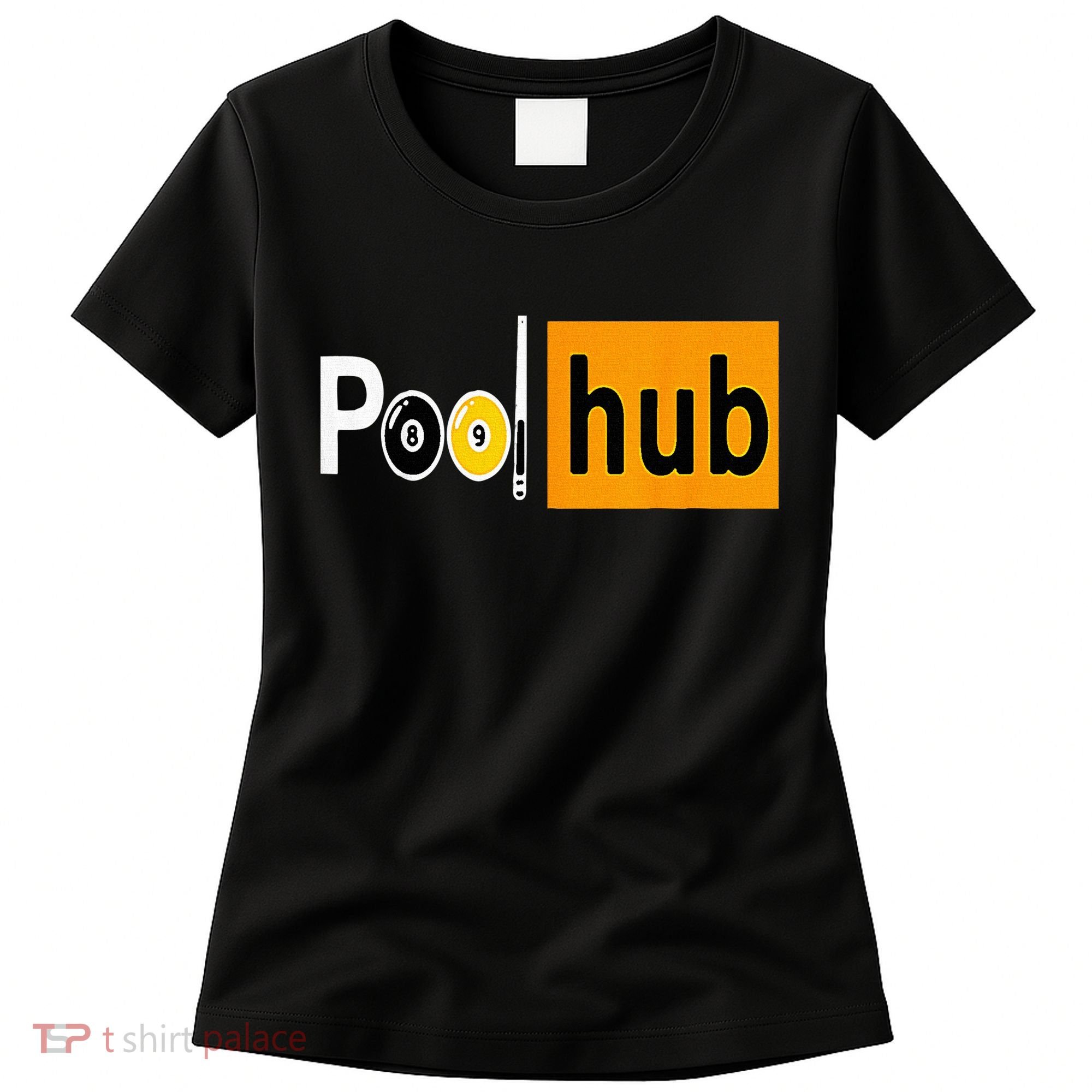 Pool Hub Funny Billiards Pool Team League Billiards Women's T-Shirt