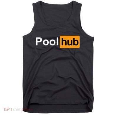 Pool Hub Funny Billiards Pool Player Tank Top