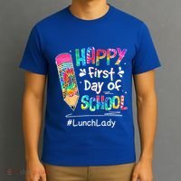 Pencil Happy First Day Of School Lunch Lady Back To T-Shirt thumb 3