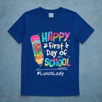 Pencil Happy First Day Of School Lunch Lady Back To T-Shirt thumb 5