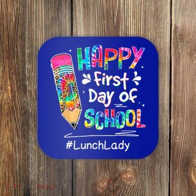 Pencil Happy First Day Of School Lunch Lady Back To Coaster