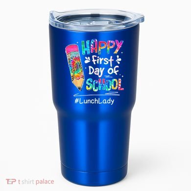 Pencil Happy First Day Of School Lunch Lady Back To Tumbler