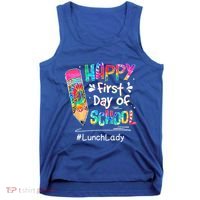 Pencil Happy First Day Of School Lunch Lady Back To Tank Top thumb 0