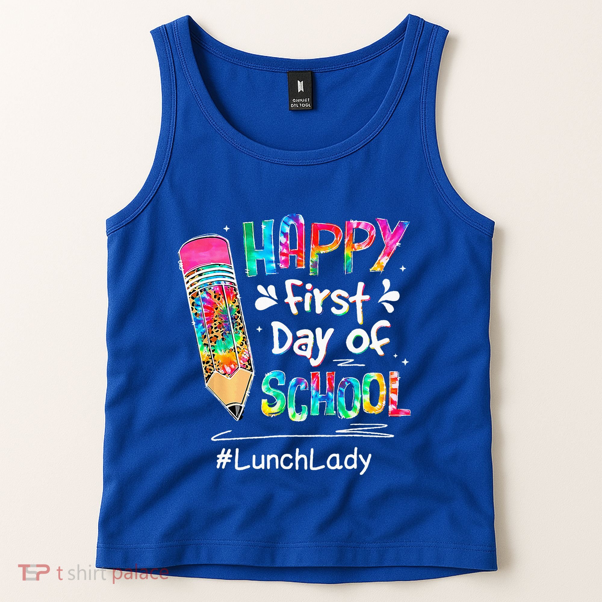 Pencil Happy First Day Of School Lunch Lady Back To Tank Top
