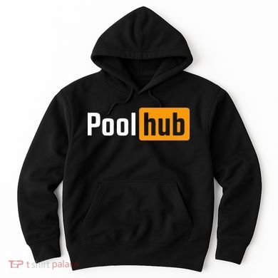 Pool Hub Funny Billiards Pool Player Quotes Parody Design Hoodie