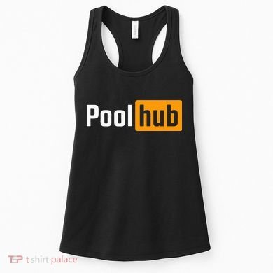 Pool Hub Funny Billiards Pool Player Quotes Parody Design Women's Tank Top