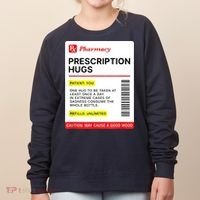 Prescription Hugs Funny Label Lazy Halloween Costume Party Women's Sweatshirt thumb 0