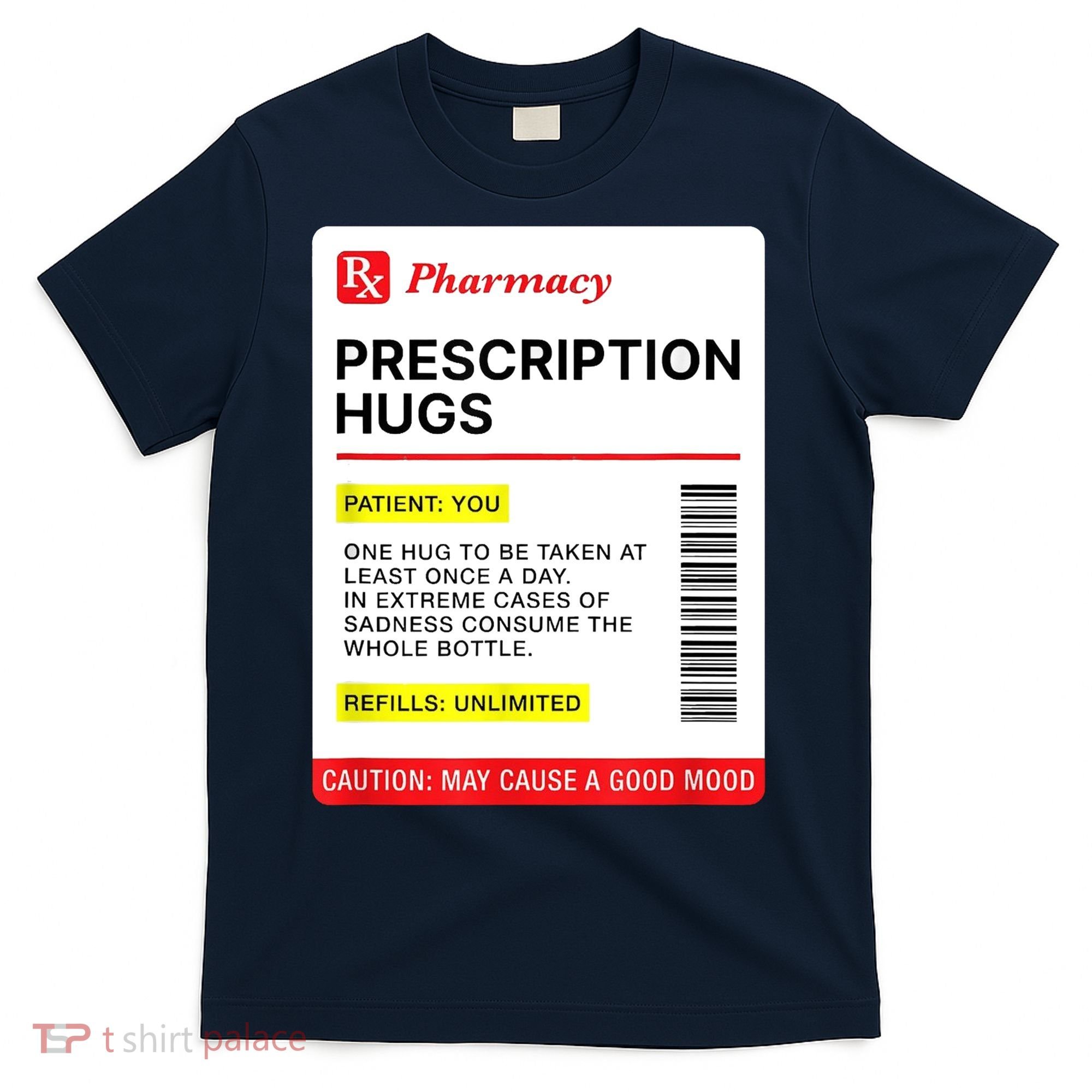 Prescription Hugs Funny Label Lazy Halloween Costume Party T-Shirt