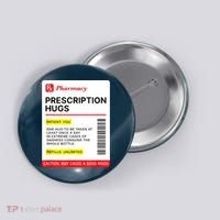 Prescription Hugs Funny Label Lazy Halloween Costume Party Button thumb 0