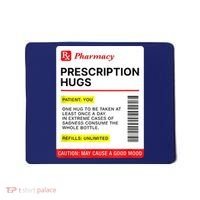 Prescription Hugs Funny Label Lazy Halloween Costume Party Mousepad thumb 0