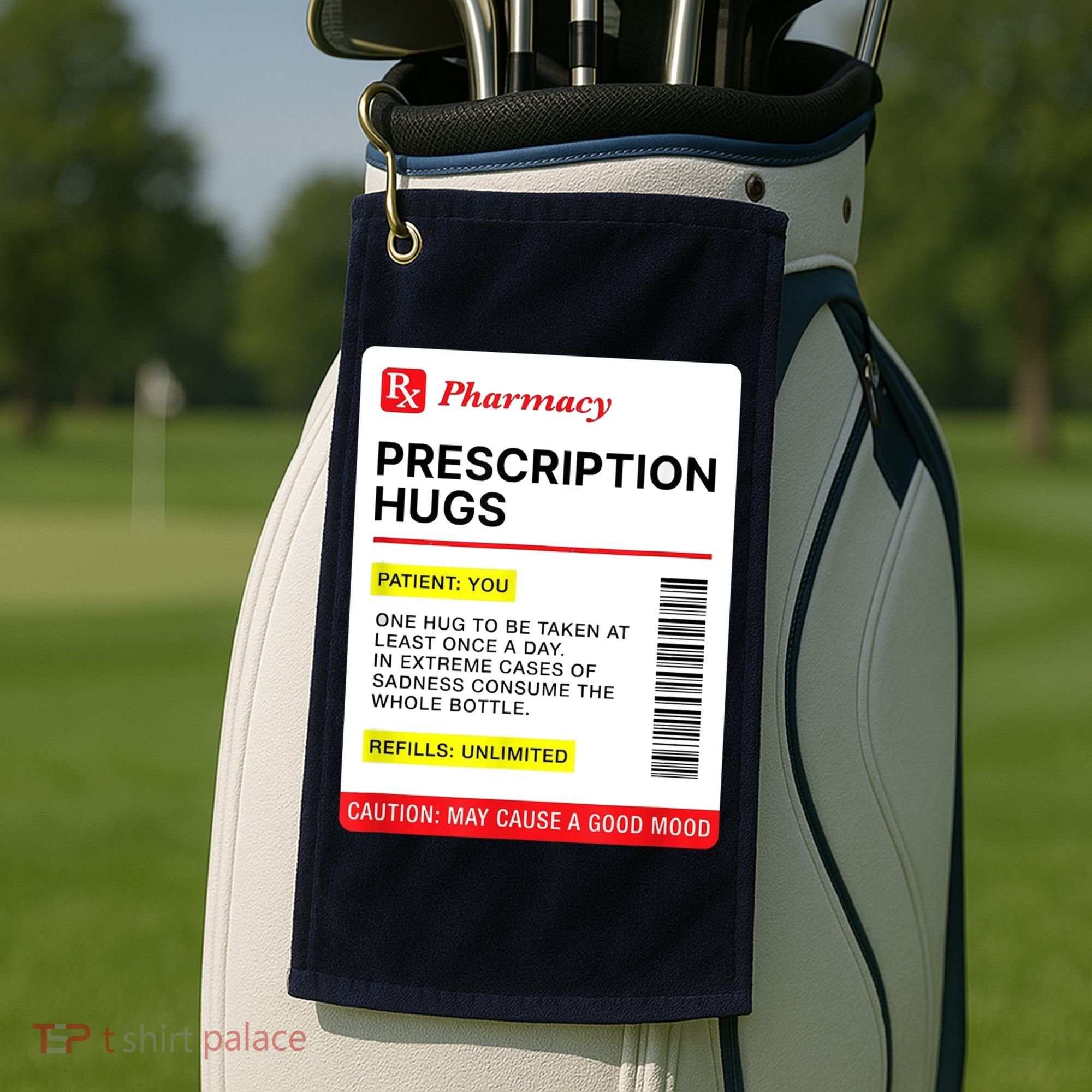 Prescription Hugs Funny Label Lazy Halloween Costume Party Golf Towel