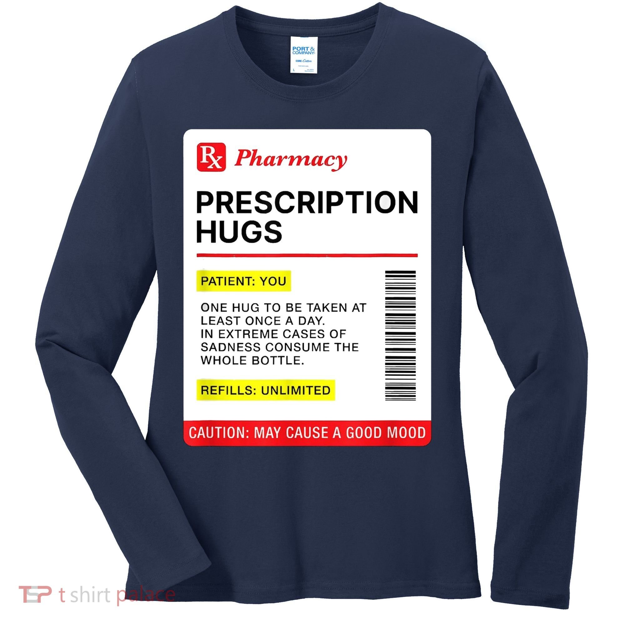 Prescription Hugs Funny Label Lazy Halloween Costume Party Women's Long Sleeve Shirt
