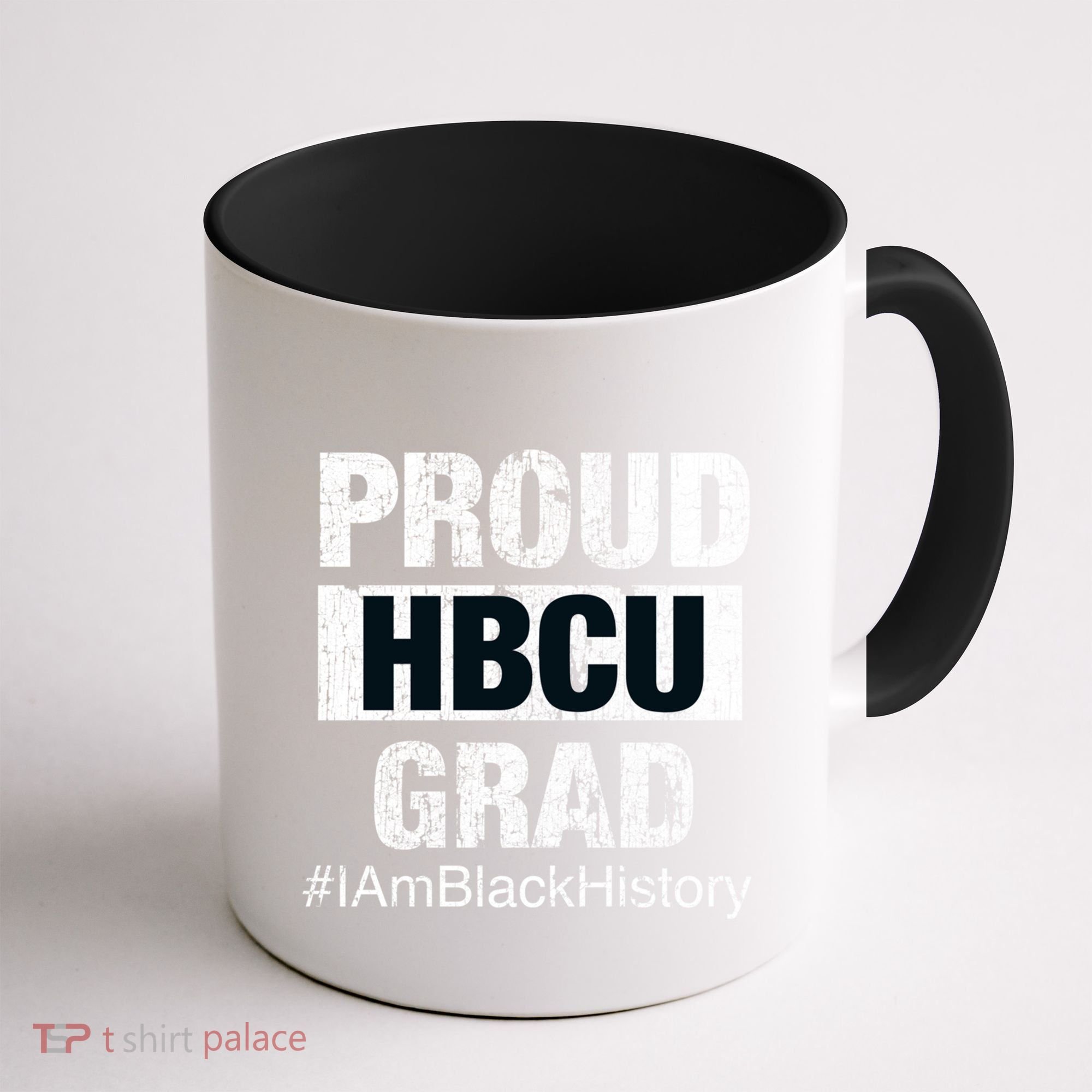 Proud Hbcu Grad College I Am Black History Month Gift Coffee Mug