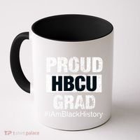 Proud Hbcu Grad College I Am Black History Month Gift Coffee Mug thumb 0