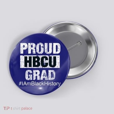 Proud Hbcu Grad College I Am Black History Month Gift Button
