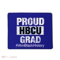 Proud Hbcu Grad College I Am Black History Month Gift Mousepad thumb 0