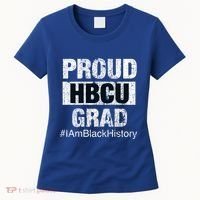 Proud Hbcu Grad College I Am Black History Month Gift Women's T-Shirt thumb 0