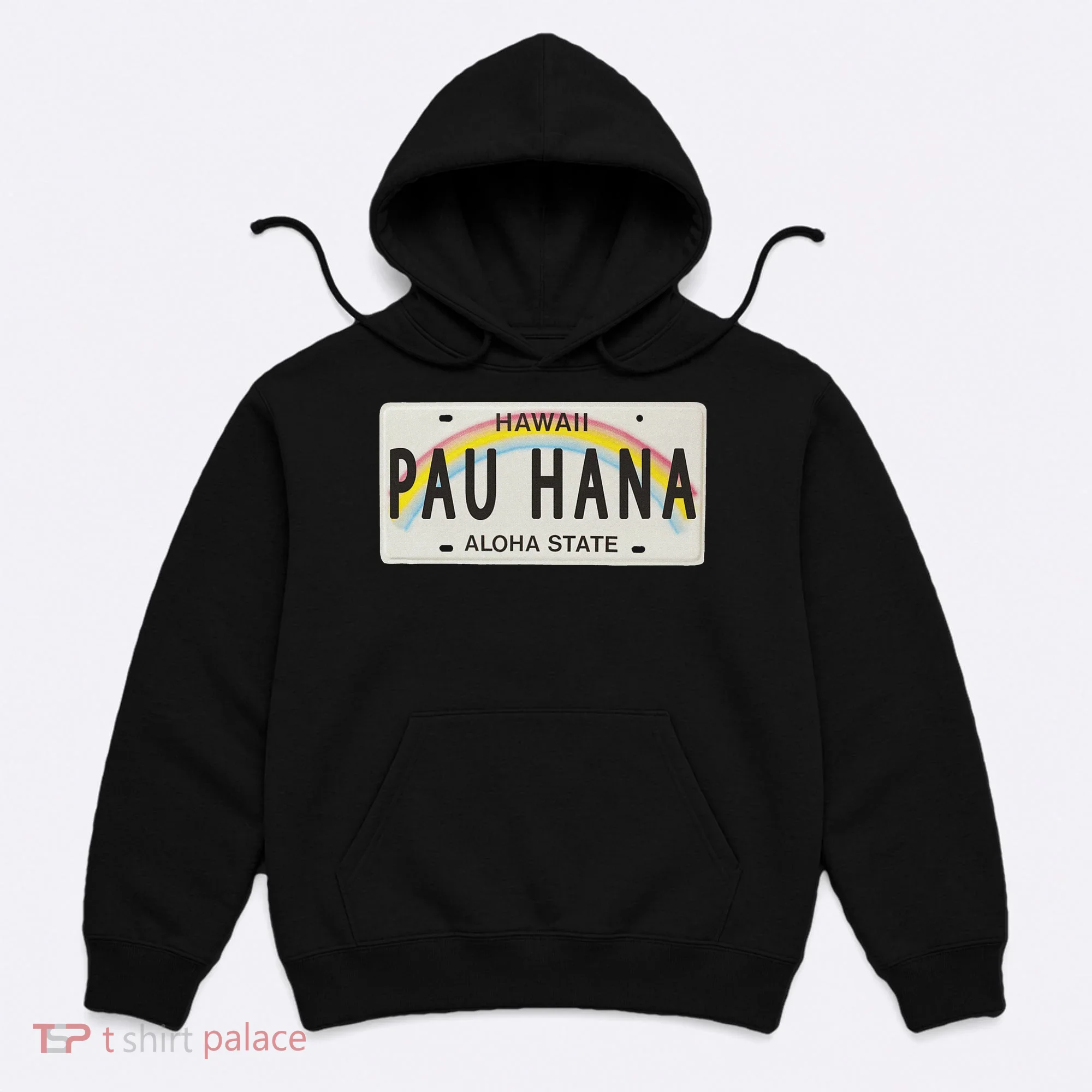 Pau Hana Hawaii License Plate Hoodie