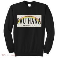 Pau Hana Hawaii License Plate Tall Sweatshirt thumb 0