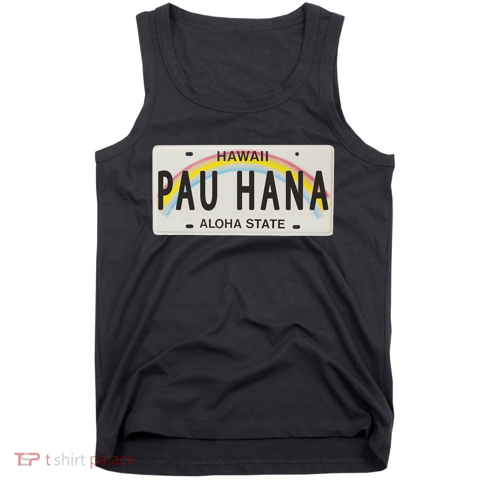 Pau Hana Hawaii License Plate Tank Top