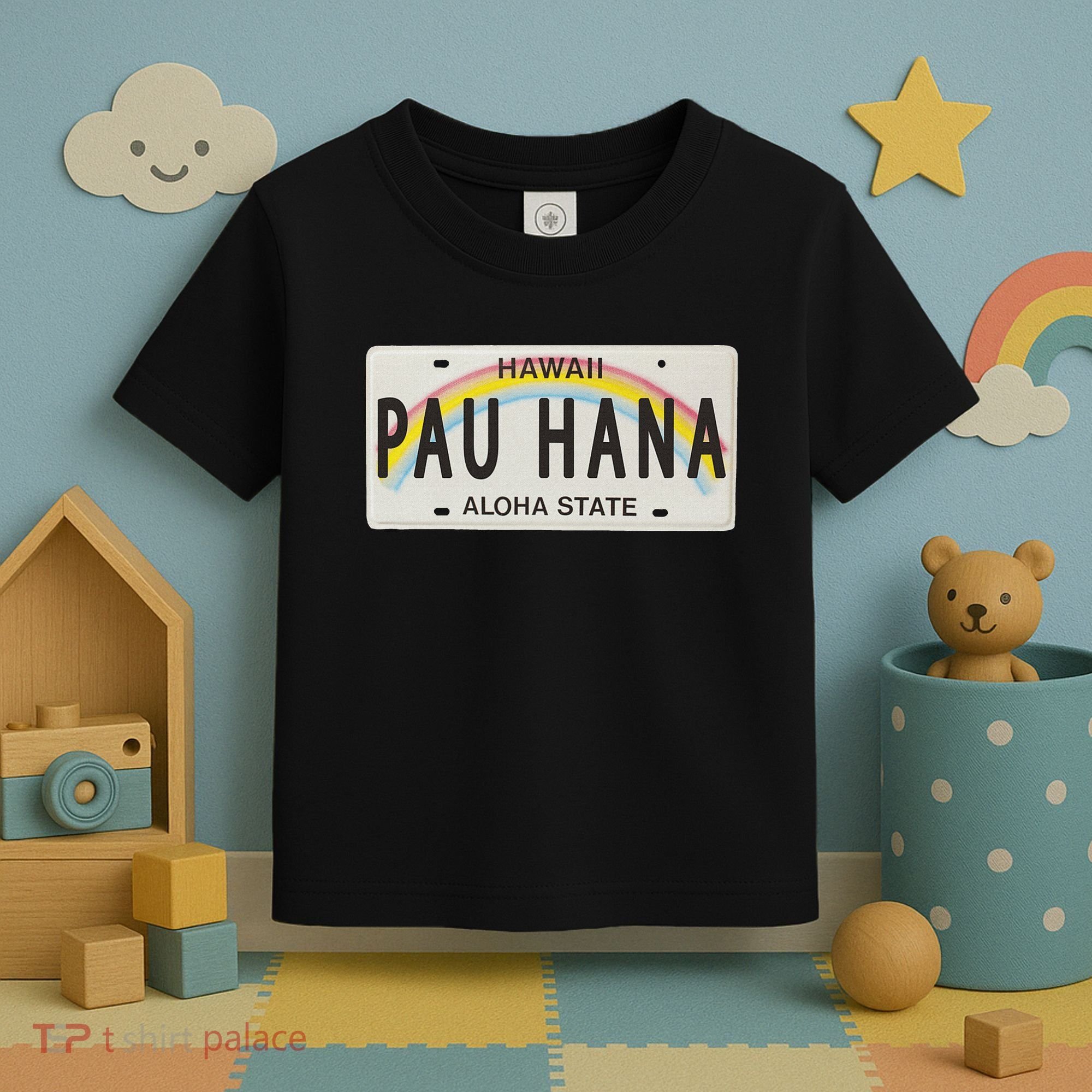Pau Hana Hawaii License Plate Toddler T-Shirt