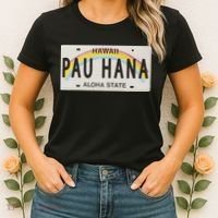 Pau Hana Hawaii License Plate Women's T-Shirt thumb 2