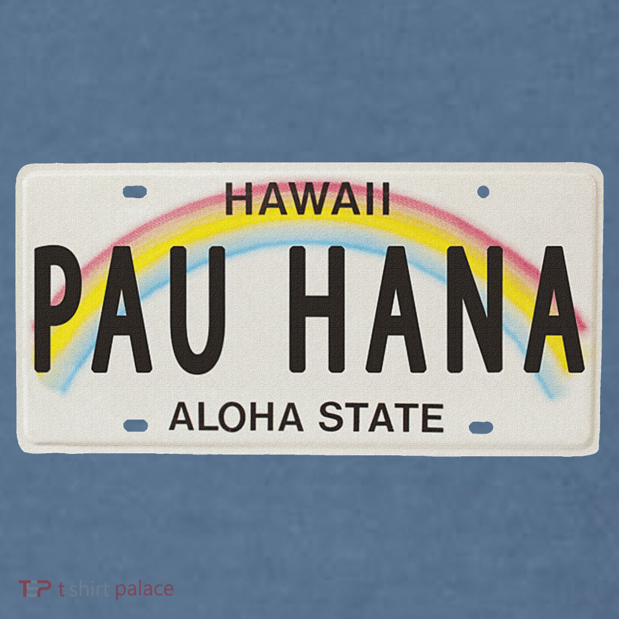 Pau Hana Hawaii License Plate Comfort Colors Garment-Dyed Hooded Sweatshirt