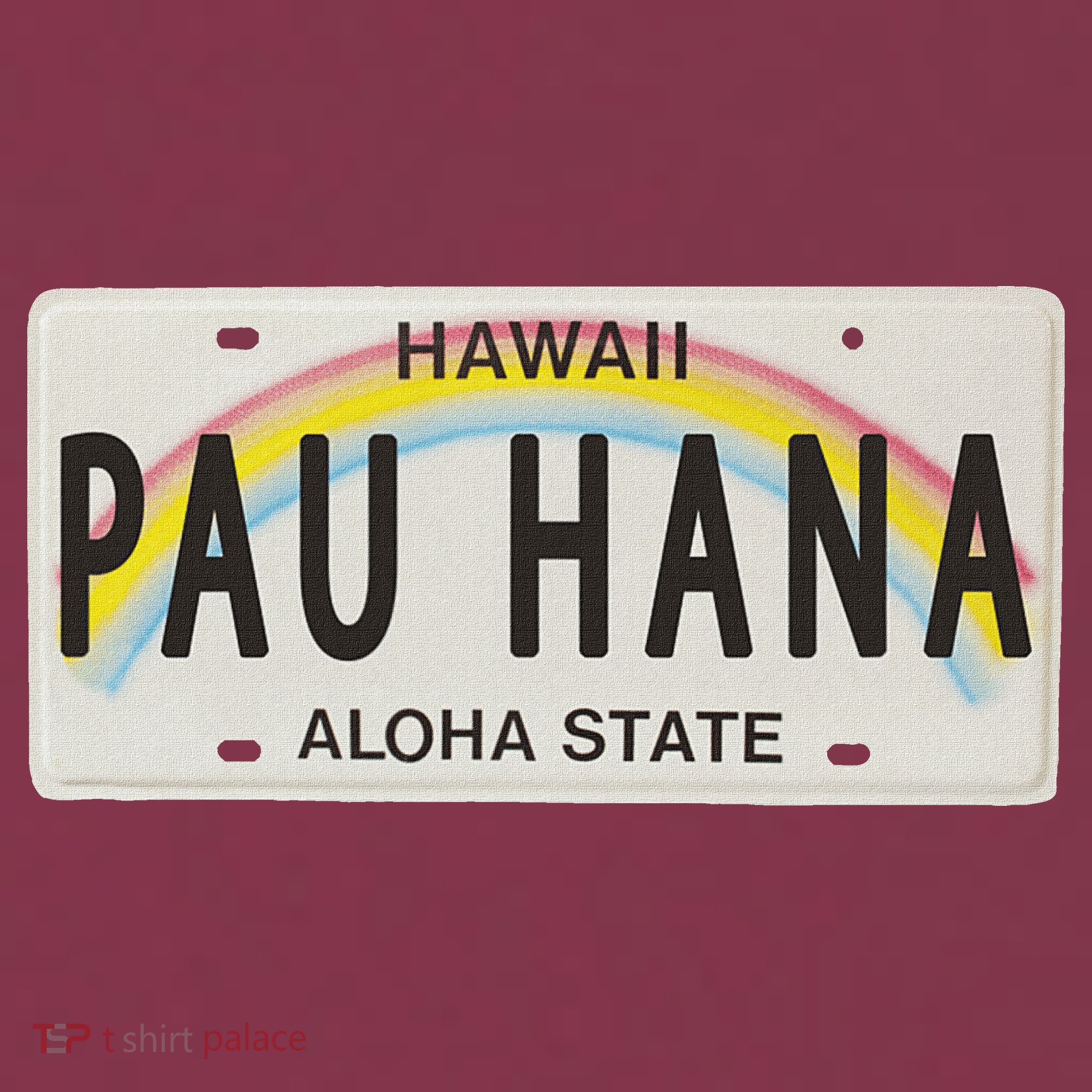 Pau Hana Hawaii License Plate 16oz Travel Tumbler