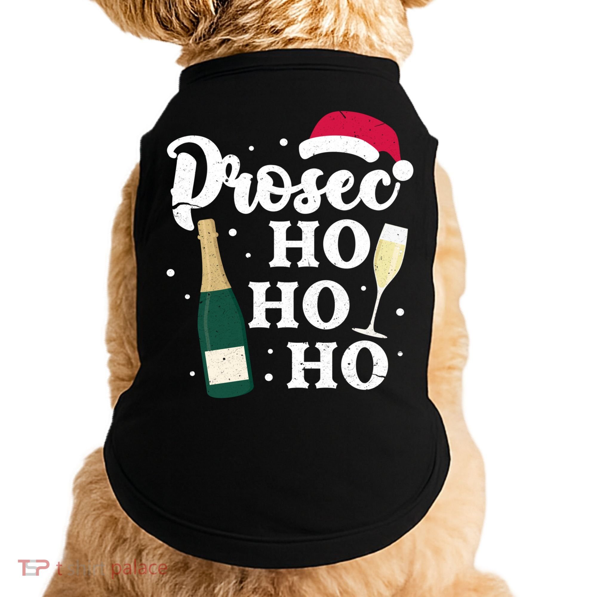 Prosec Ho Ho Ho Funny Presecco Christmas Vacation Meaningful Gift Doggie Tank